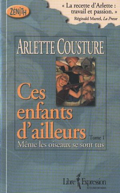 Ces enfants d'ailleurs, tome 1: Même les oiseaux se sont tus