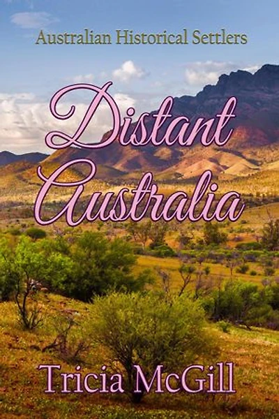 Distant Australia: Australian Historical Settlers Collection, #2