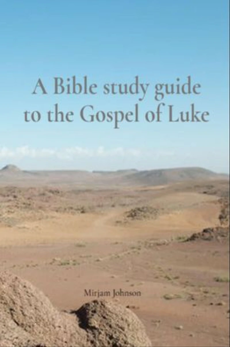 A Bible study guide to the Gospel of Luke