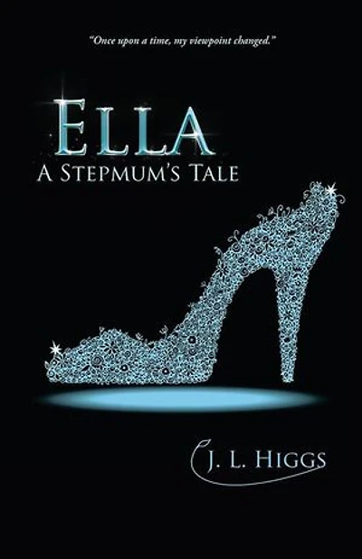 Ella: A Stepmum's Tale