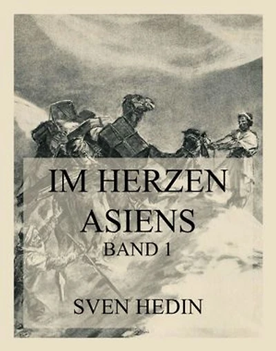 Im Herzen Asiens: Band 1