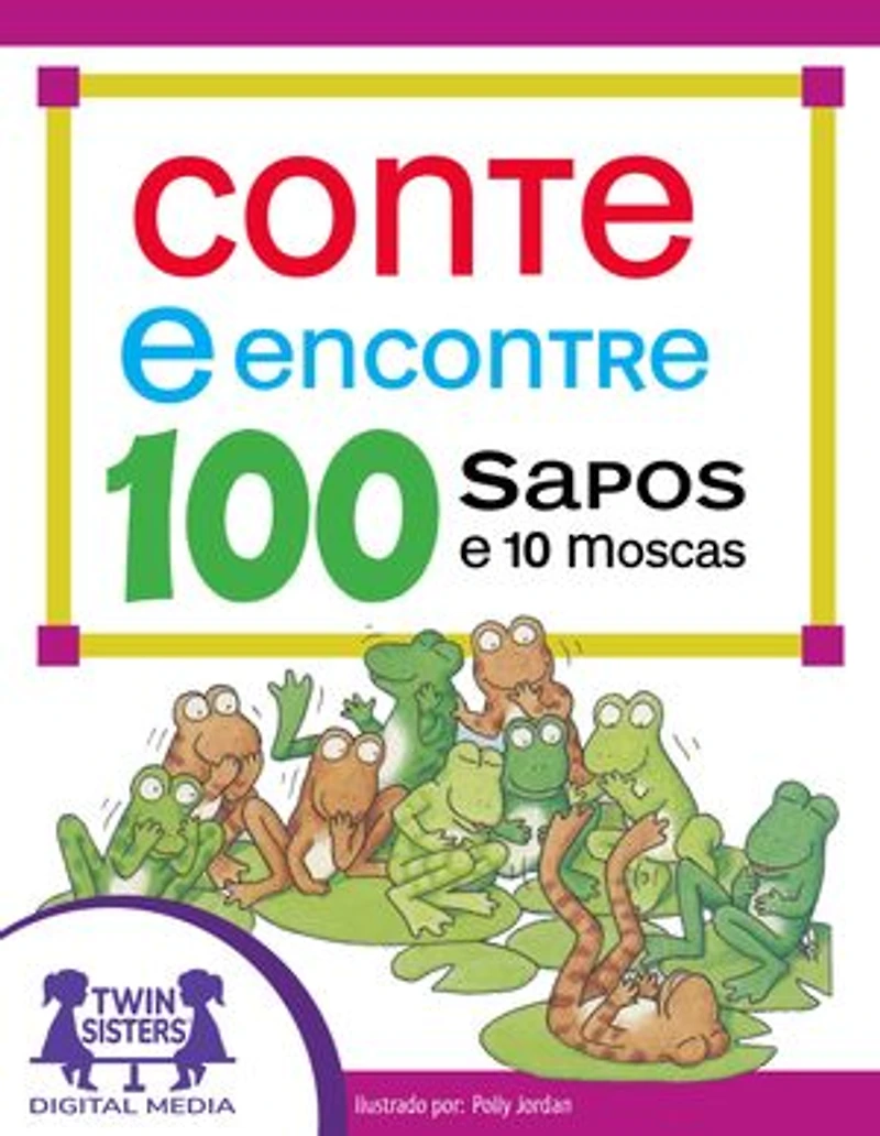Conte & Encontre 100 sapos e 10 moscas