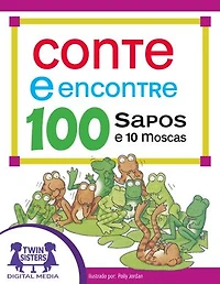Conte & Encontre 100 sapos e 10 moscas
