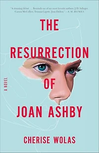 The Resurrection of Joan Ashby: A Novel