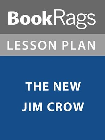 Lesson Plan: The New Jim Crow