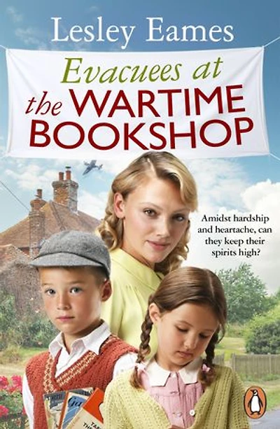 Evacuees at the Wartime Bookshop: Book 4 uplifting WWII saga series from bestselling author