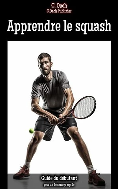 Apprendre le squash: pour un démarrage rapide