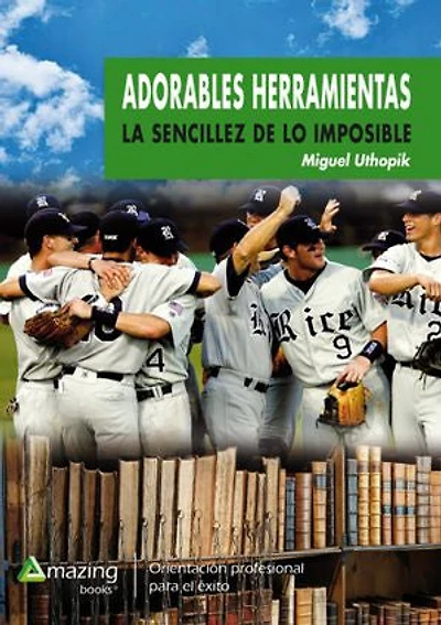 Adorables herramientas: La sencillez de lo imposible
