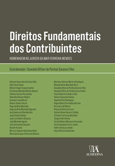 Direitos Fundamentais dos Contribuintes: Homenagem ao jurista Gilmar Ferreira Mendes