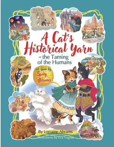 A Cat's Historical Yarn or the Taming of the Humans