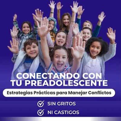 Conectando con tu preadolescente