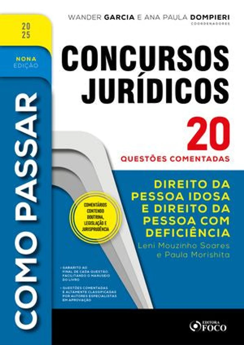 Como Passar em Concursos Jurídicos - 9ª Ed - 2025: Direito da Pessoa Idosa e Direito da Pessoa com Deficiência - 20 questões comentadas