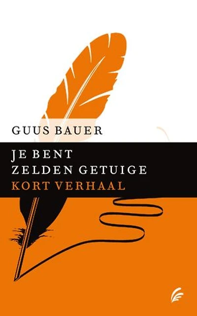 Je bent zelden getuige