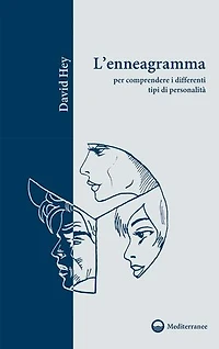 L'enneagramma: per comprendere i differenti tipi di personalità