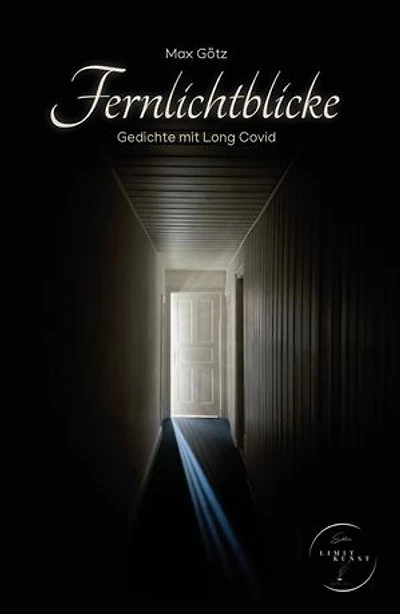 Fernlichtblicke: Gedichte mit Long Covid