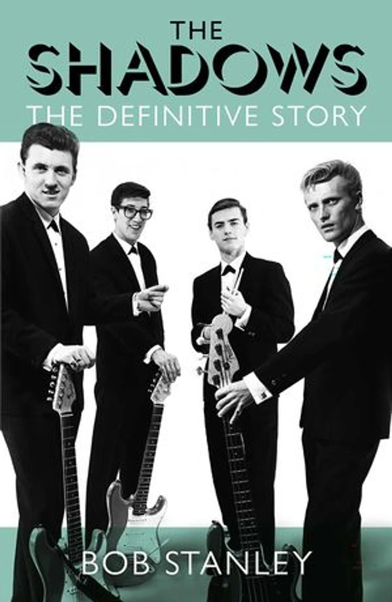 The Shadows: Their Definitive Story
