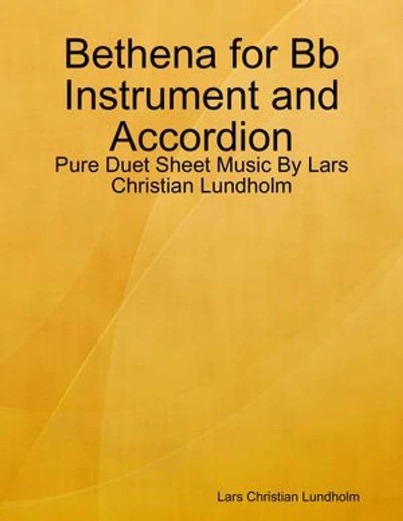 Bethena for Bb Instrument and Accordion - Pure Duet Sheet Music By Lars Christian Lundholm