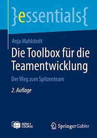 Die Toolbox für die Teamentwicklung: Der Weg zum Spitzenteam