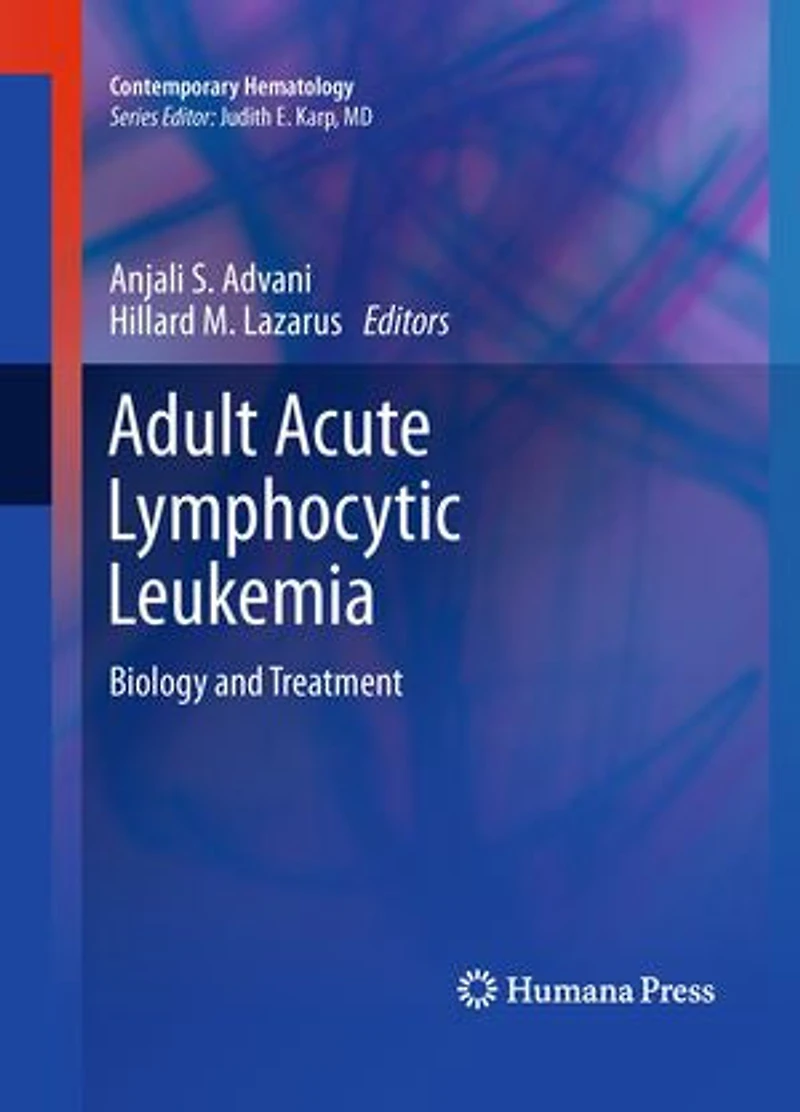 Adult Acute Lymphocytic Leukemia: Biology And Treatment