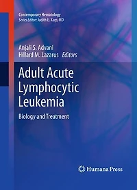 Adult Acute Lymphocytic Leukemia: Biology And Treatment