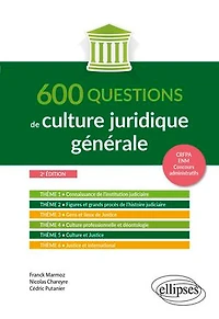 600 questions de culture juridique générale: A jour au 1er octobre 2024