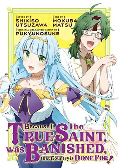 Because I, the True Saint, was Banished, that Country is Done For! 7
