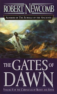 The Gates Of Dawn: Volume Ii Chronicles Blood And Stone