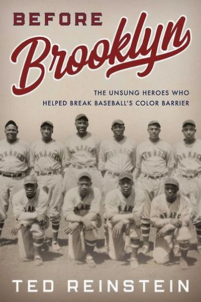 Before Brooklyn: The Unsung Heroes Who Helped Break Baseball's Color Barrier