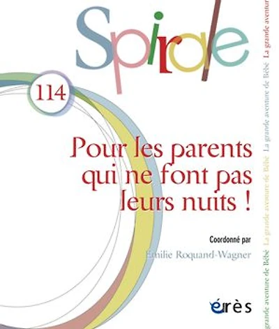 Spirale, n°114. Pour les parents qui ne font pas leurs nuits !