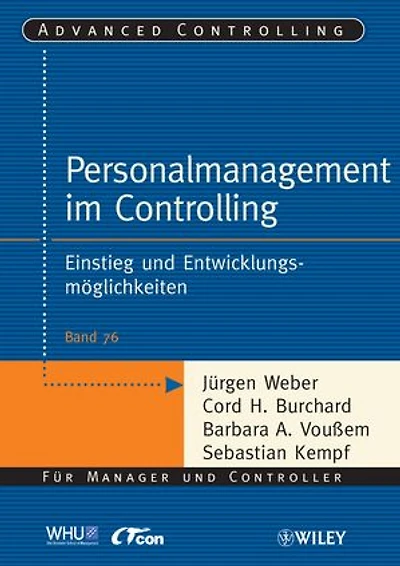Personalmanagement im Controlling: Einstieg und Entwicklungsmoglichkeiten