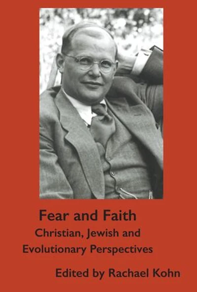 Fear and Faith: Christian, Jewish and Evolutionary Perspectives