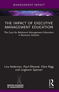 The Impact of Executive Management Education: Case for Relational Education Business Schools