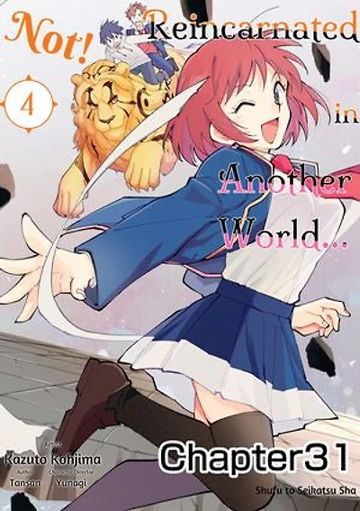 Reincarnated in Another World...Not! Chapter 031