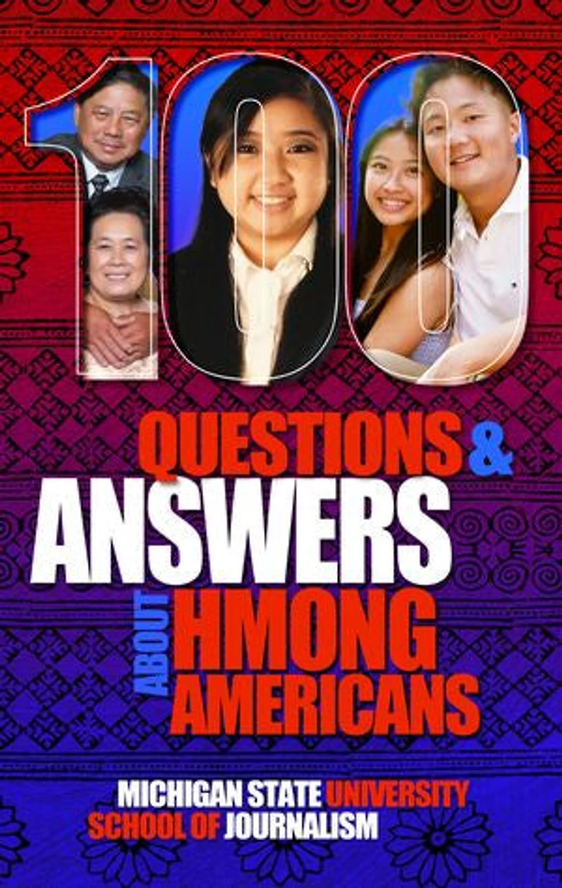100 Questions and Answers About Hmong Americans: Secret No More