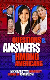 100 Questions and Answers About Hmong Americans: Secret No More