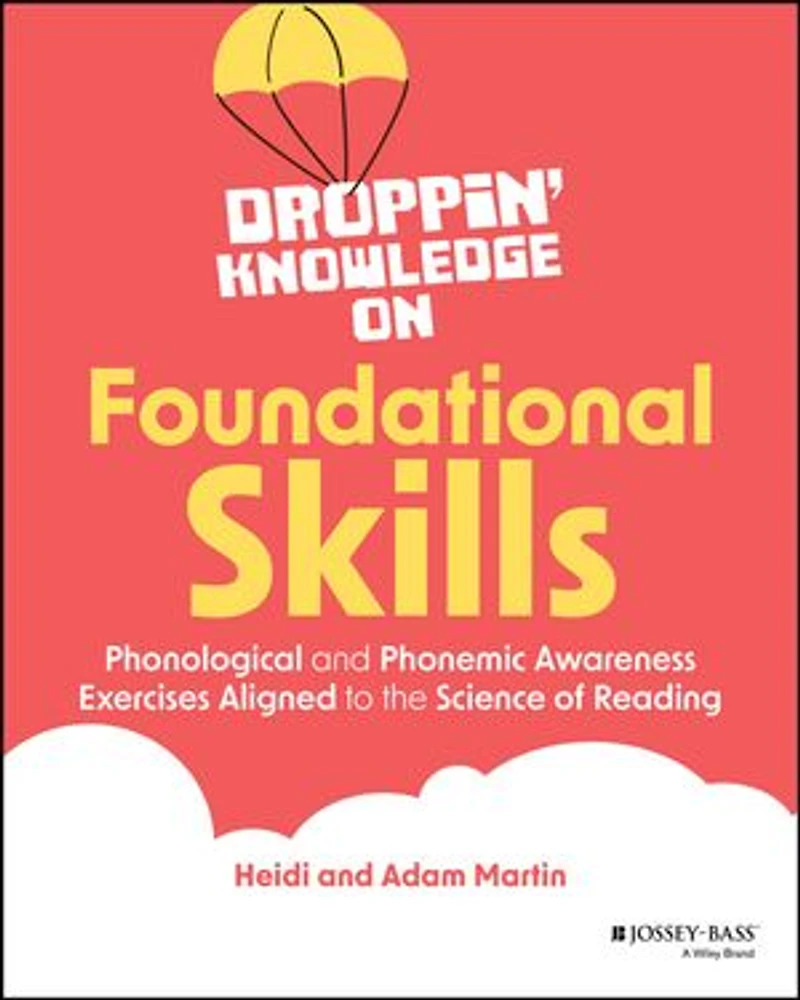 Droppin' Knowledge on Foundational Skills: Phonological and Phonemic Awareness Exercises Aligned to the Science of Reading