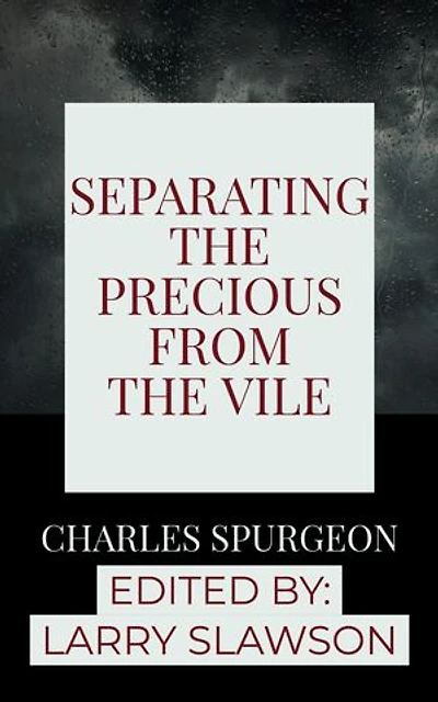Separating the Precious From the Vile