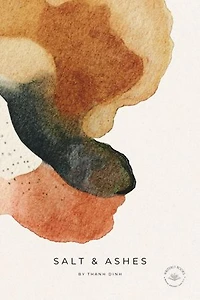 Salt & Ashes: Poems From the Abyss