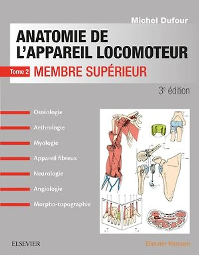 Anatomie de l'appareil locomoteur-Tome 2: Membre supérieur