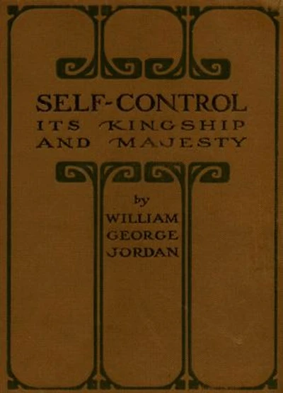 Self-Control: Its Kingship and Majesty