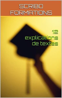 12 explications de textes