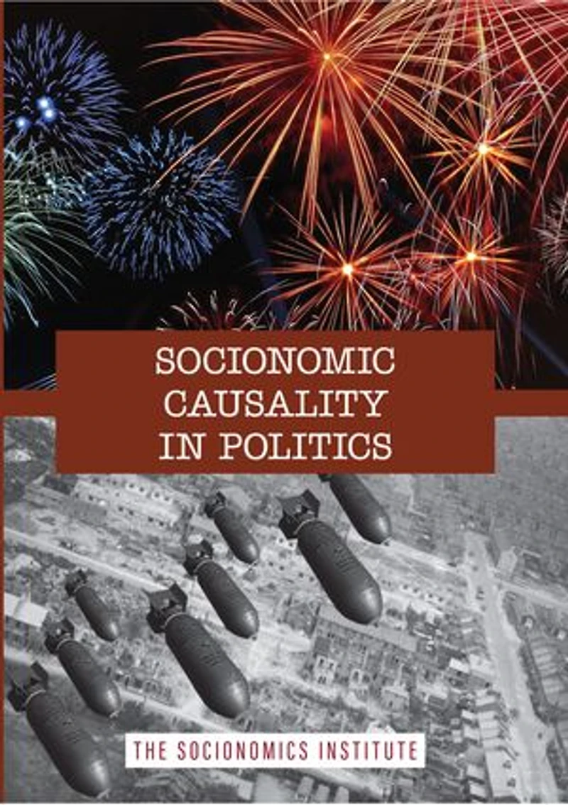 Socionomic Causality Politics: How Social Mood Influences Everything from Elections to Geopolitics