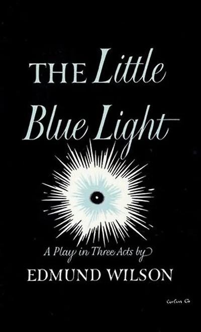 The Little Blue Light: A Play in Three Acts
