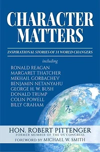 Character Matters: Inspirational Stories of 31 World Changers
