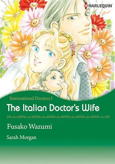 The Italian Doctor's Wife (Harlequin Comics): Harlequin Comics