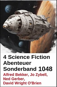 4 Science Fiction Abenteuer Sonderband 1048