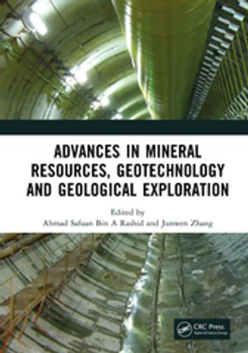 Advances Mineral Resources, Geotechnology and Geological Exploration: Proceedings of the 7th International Conference on Exploration (MRGGE 2022), Xining, China, 18-20 March, 2022