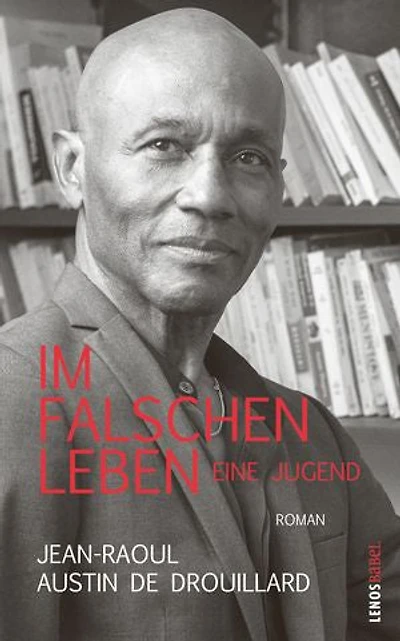 Im falschen Leben. Eine Jugend: Roman