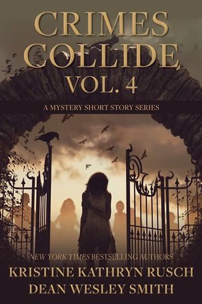 Crimes Collide Vol. 4: A Mystery Short Story Series