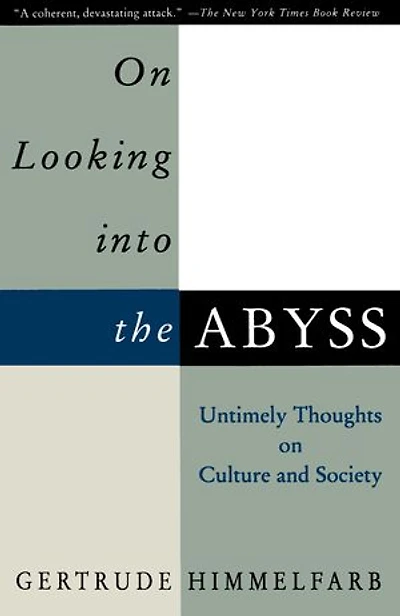 on Looking Into the Abyss: Untimely Thoughts Culture and Society
